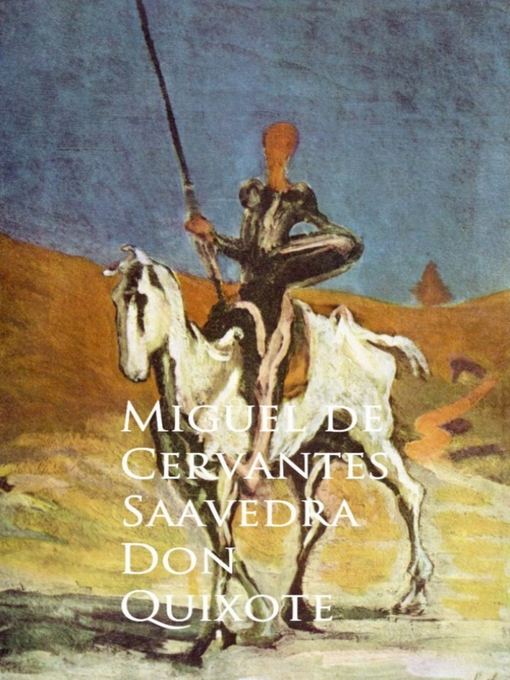 Title details for Don Quixote by Miguel de Cervantes Saavedra - Wait list